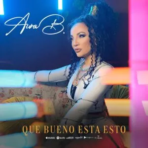 Aura B. x Que bueno esta esto